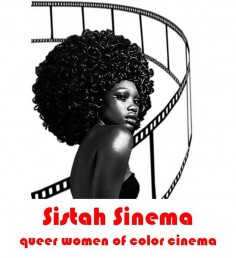 Sistah Sinema Chicago, a monthly moderated movie event focused on queer women of color, is presented by UIC's Gender and Sexuality Center and Gallery 400, in partnership with Quare Square Collective. (click on image for larger file size)