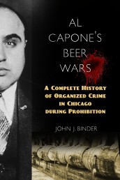 Book cover for "Al Capone's Beer Wars: A Complete History of Organized Crime in Chicago During Prohibition"