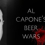 Book cover for "Al Capone's Beer Wars: A Complete History of Organized Crime in Chicago During Prohibition" by John J. Binder