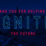 Thank you for helping IGNITE the future