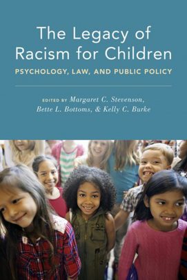 The Legacy of Racism for Children: Psychology, Law, and Public Policy