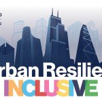 Urban Resilience: An Inclusive Recovery