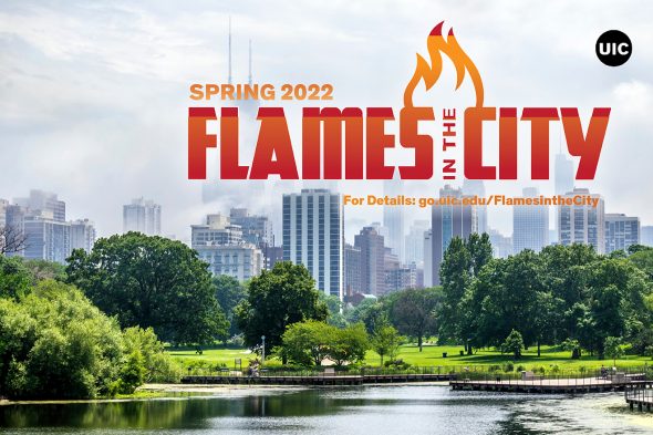 Park with Chicago skyline and text "Spring 2022 Flames in the City"